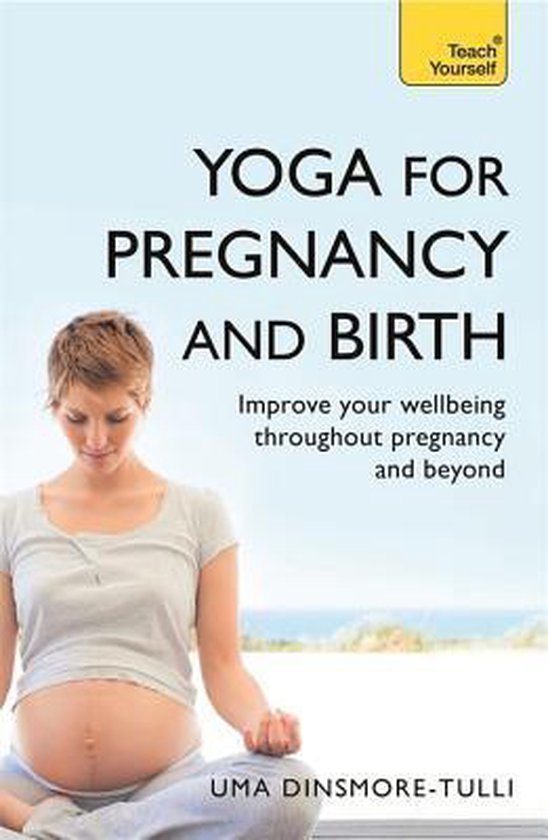 Yoga For Pregnancy And Birth