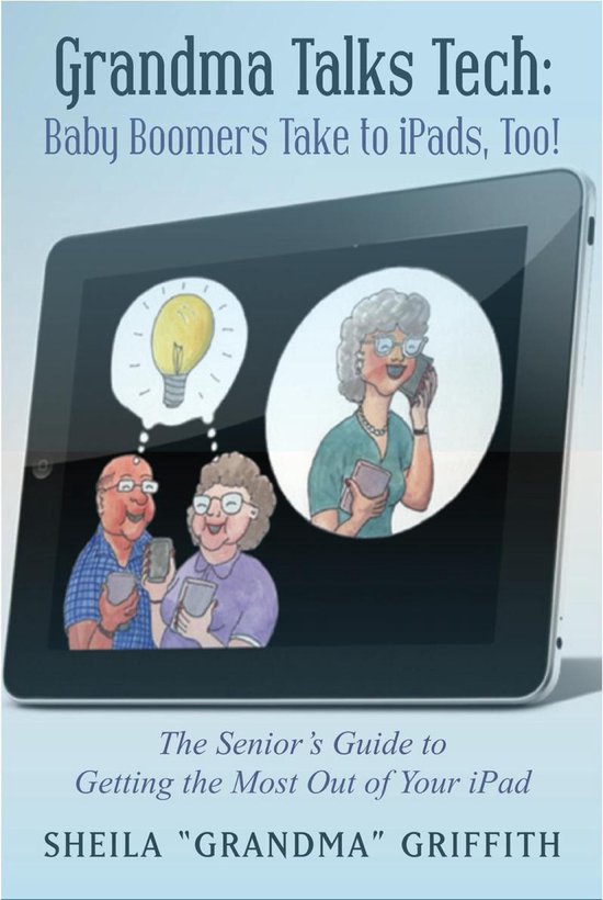 Grandma Talks Tech: Baby Boomers Take To iPads, Too!