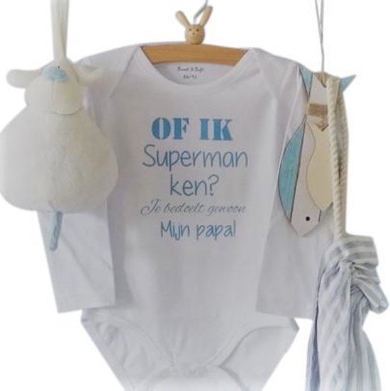 Rompertje Of ik superman ken? Je bedoelt gewoon mijn papa!  | Lange mouw | wit met blauw | maat 50/56  bekendmaking zwangerschap aanstaande baby jongen