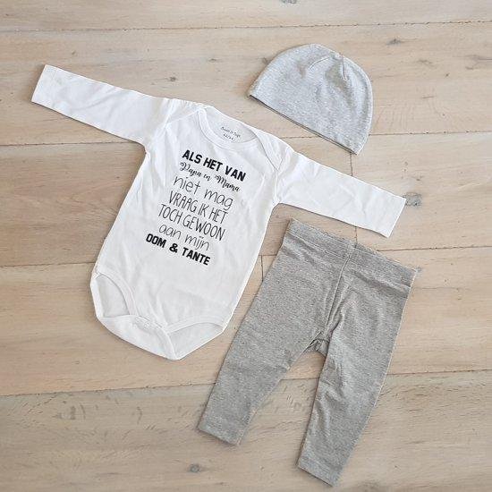 Baby cadeau geboorte unisex jongen of Meisje Setje 3-delig newborn | maat 62-68 | grijs mutsje en broekje en romper lange mouw wit met zwarte tekst Als het van papa en mama niet mag vraag ik het toch gewoon aan mijn oom en tante